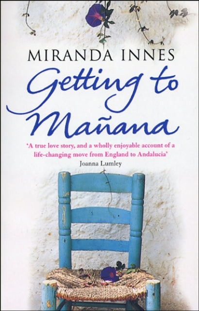 Book cover of: Getting To Manana. By: Miranda Innes
