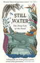 Still Water, The Deep Life of the Pond 9781784162429 John Lewis-Stempel 