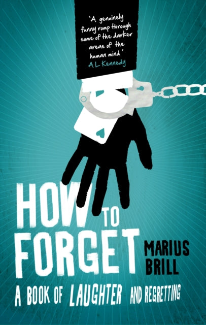 Book cover of: How to Forget. By: Marius Brill