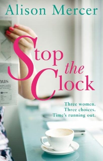 Book cover of: Stop the Clock. By: Alison Mercer
