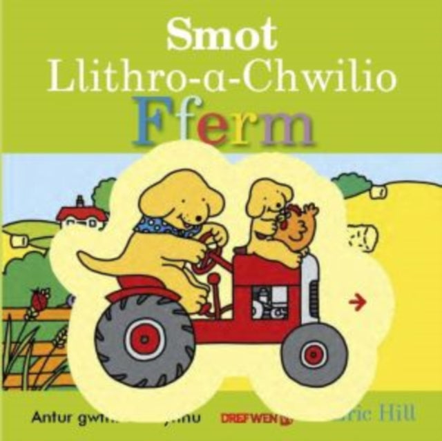 Book cover of: Smot Llithro-A-Chwilio Fferm. By: Eric Hill