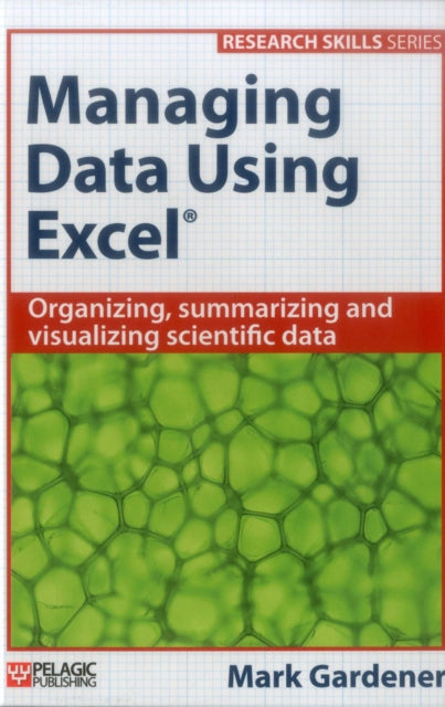 Book cover of: Managing Data Using Excel. By: Mark Gardener
