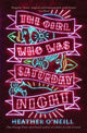 Book cover of: Girl Who Was Saturday Night. By: Heather O'Neill