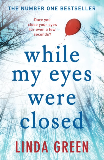 Book cover of: While My Eyes Were Closed. By: Linda Green