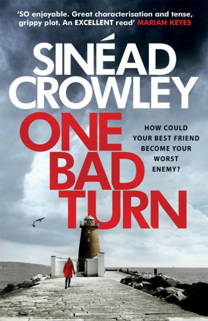 Book cover of: One Bad Turn. By: Sinéad Crowley
