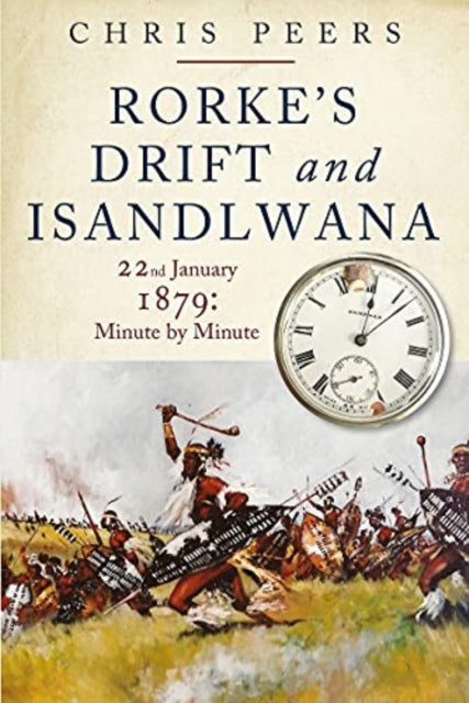 Book cover of: Rorke's Drift and Isandlwana. By: Chris Peers