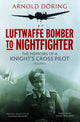 Book cover of: Luftwaffe Bomber to Nightfighter. By: Arnold Doring