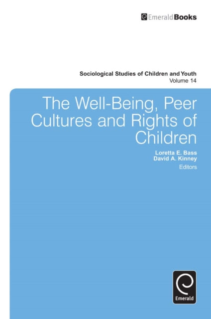 Book cover of: Well-Being, Peer Cultures and Rights of Children. By: Loretta E. Bass