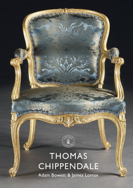Book cover of: Thomas Chippendale. By: Adam Bowett