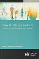 Book cover of: How to Start a Law Firm