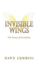 Book cover of: Invisible Wings. By: Dawn Cummins