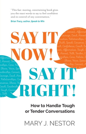 Say IT Now! SAY IT Right!