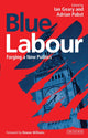 Book cover of: Blue Labour. By: Ian Geary