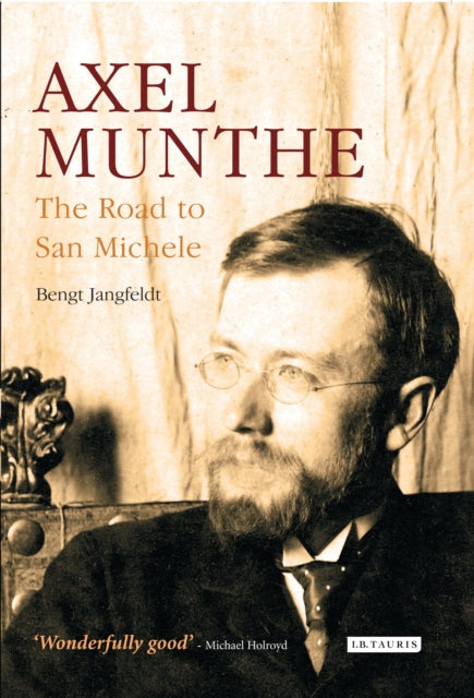 Book cover of: Axel Munthe. By: Bengt Jangfeldt