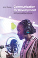 Book cover of: Communication for Development. By: John Tuckey