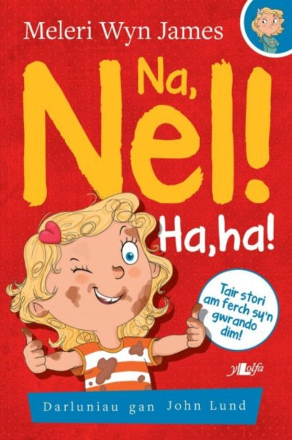 Book cover of: Na, Nel!: Ha, Ha!. By: Meleri Wyn James