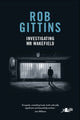 Book cover of: Investigating Mr Wakefield. By: Rob Gittins