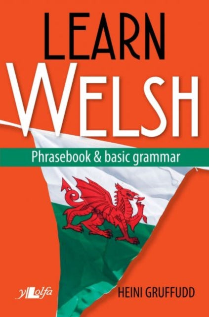 Book cover of: Learn Welsh - Phrasebook and Basic Grammar. By: Heini Gruffudd