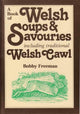 Book cover of: Book of Welsh Soups and Savouries, A. By: Bobby Freeman
