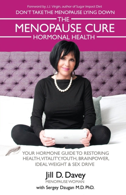 Book cover of: Menopause Cure and Hormonal Health. By: Jill D. Davey