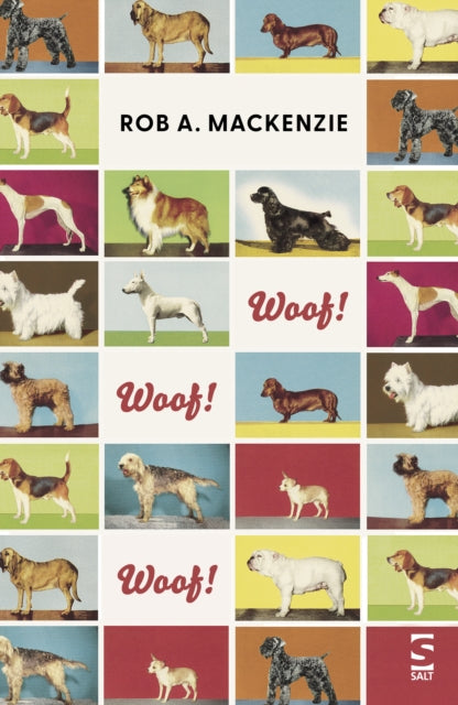 Book cover of: Woof! Woof! Woof!. By: Rob A. Mackenzie