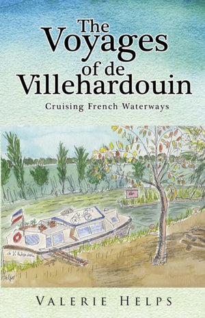 The Voyages of de Villehardouin: