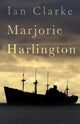 Book cover of: Marjorie Harlington. By: Ian Clarke