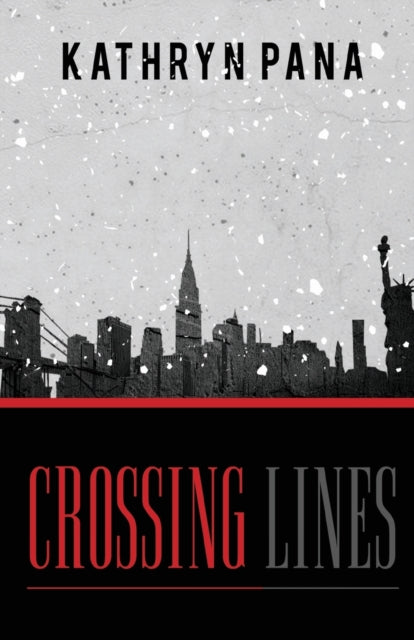 Book cover of: Crossing Lines. By: Kathryn Pana