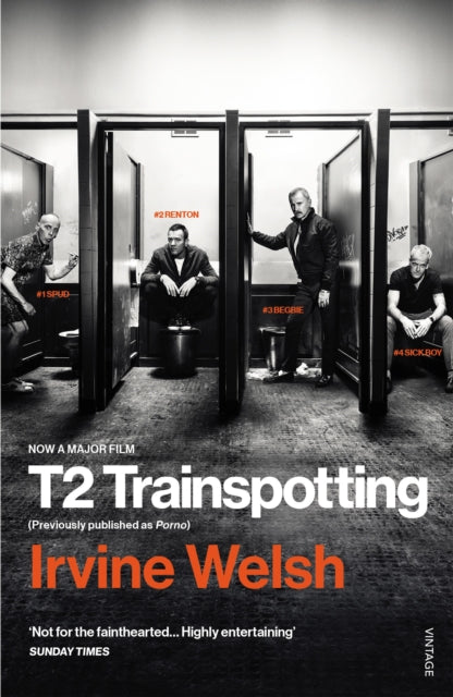 Book cover of: T2 Trainspotting. By: Irvine Welsh