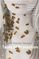 Book cover of: Tales of Protection. By: Erik Fosnes Hansen