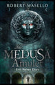 Book cover of: Medusa Amulet. By: Robert Masello