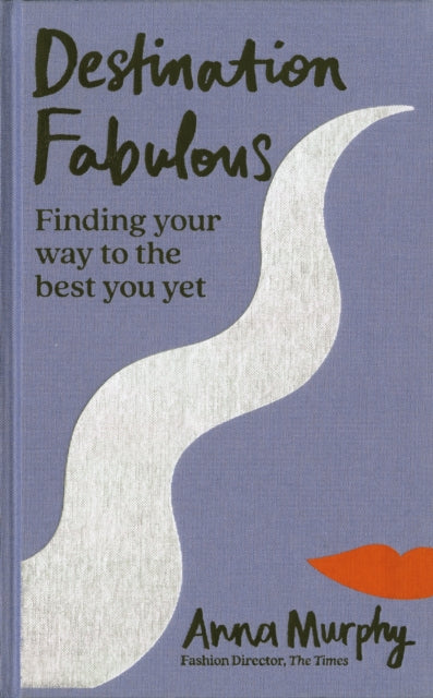 Book cover of: Destination Fabulous. By: Anna Murphy