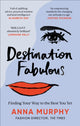 Book cover of: Destination Fabulous. By: Anna Murphy