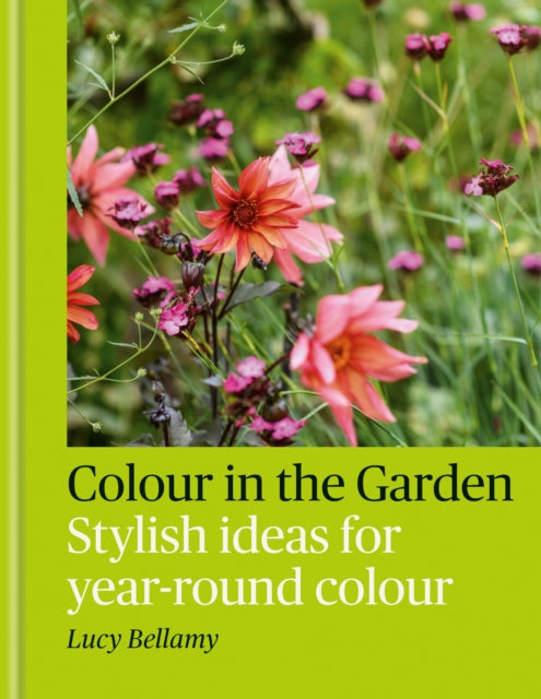 Book cover of: Colour in the Garden. By: Lucy Bellamy