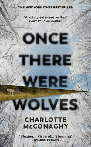 Once There Were Wolves, The instant NEW YORK TIMES bestseller