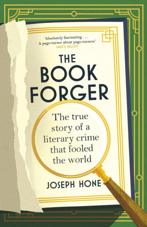 Book Forger, The true story of a literary crime that fooled the world
