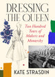 Dressing the Queen