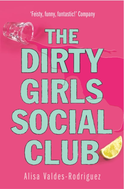 Book cover of: Dirty Girls Social Club. By: Alisa Valdes-Rodriguez