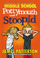 Book cover of: Pottymouth and Stoopid. By: James Patterson
