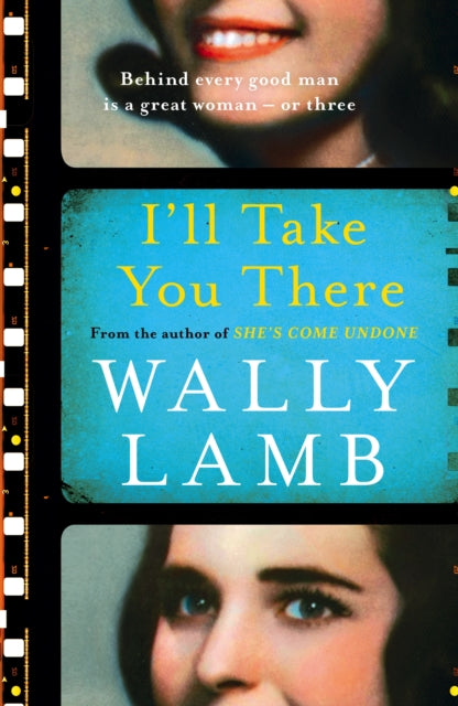 Book cover of: I'll Take You There. By: Wally Lamb