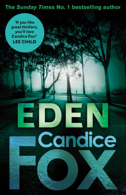 Book cover of: Eden. By: Candice Fox