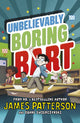 Book cover of: Unbelievably Boring Bart. By: James Patterson