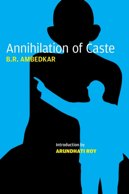 Book cover of: Annihilation of Caste. By: B. R. Ambedkar