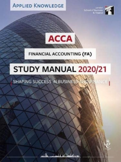 Book cover of: ACCA Financial Accounting Study Manual 2020-21