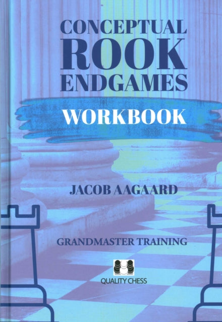 Book cover of: Conceptual Rook Endgames Workbook