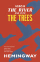 Book cover of: Across the River and into the Trees. By: Ernest Hemingway