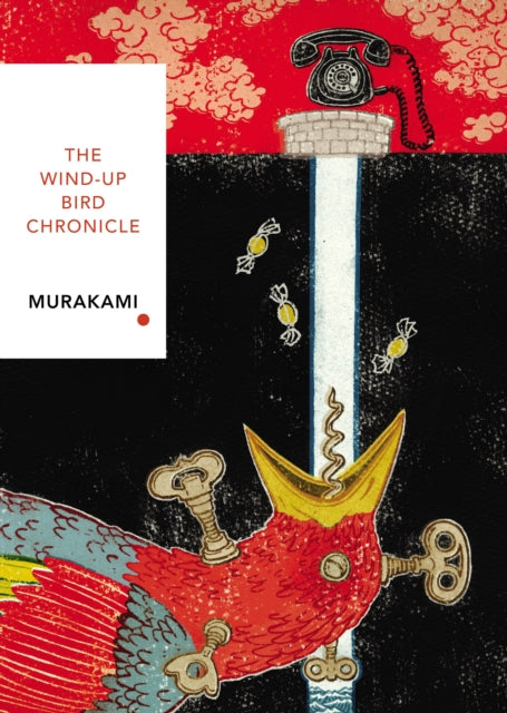Book cover of: Wind-Up Bird Chronicle (Vintage Classics Japanese Series). By: 村上春樹