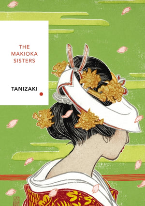 Makioka Sisters (Vintage Classics Japanese Series)
