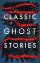 Book cover of: Classic Ghost Stories