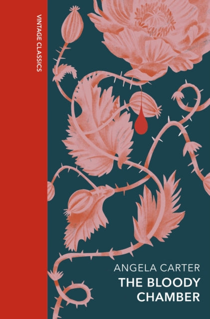 Bloody Chamber and Other Stories, A special edition of the feminist cult classic 9781784878689 Angela Carter